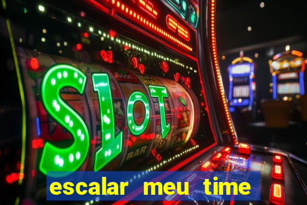 escalar meu time de futebol